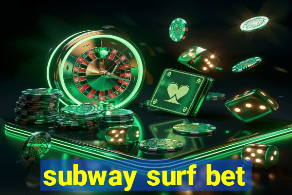 subway surf bet